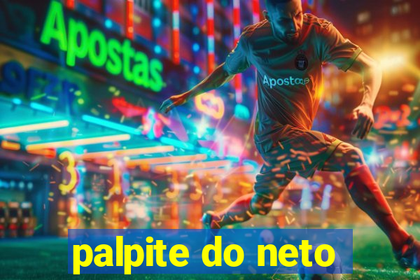 palpite do neto